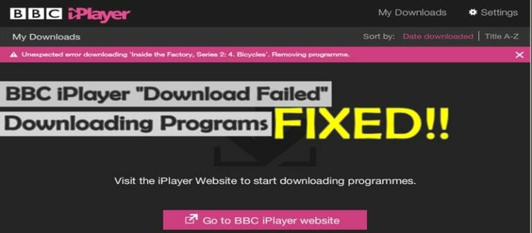 “Download failed” Popping Up When Downloading BBC iPlayer